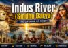 The Indus River: The Lifeline of Sindh | History, Civilization & Hidden Story of Sindhu Darya